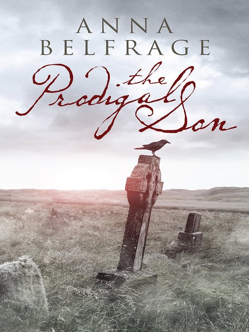 Title details for The Prodigal Son by Anna Belfrage - Available